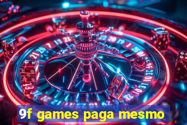 9f games paga mesmo